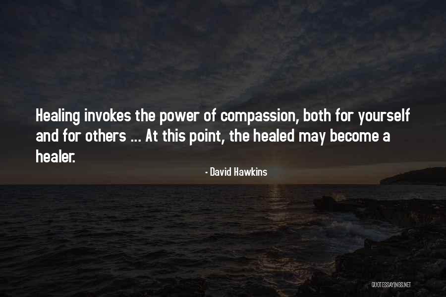 Healing Others Quotes By David Hawkins