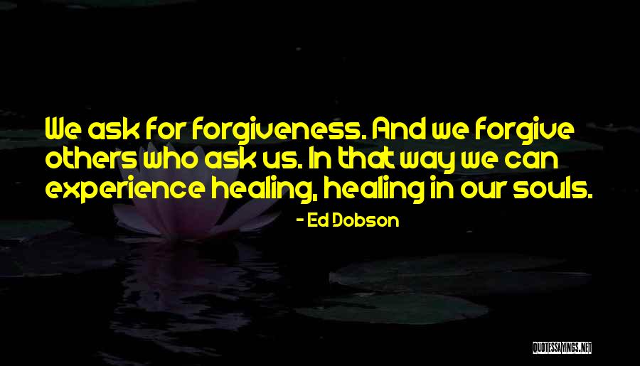 Healing Others Quotes By Ed Dobson