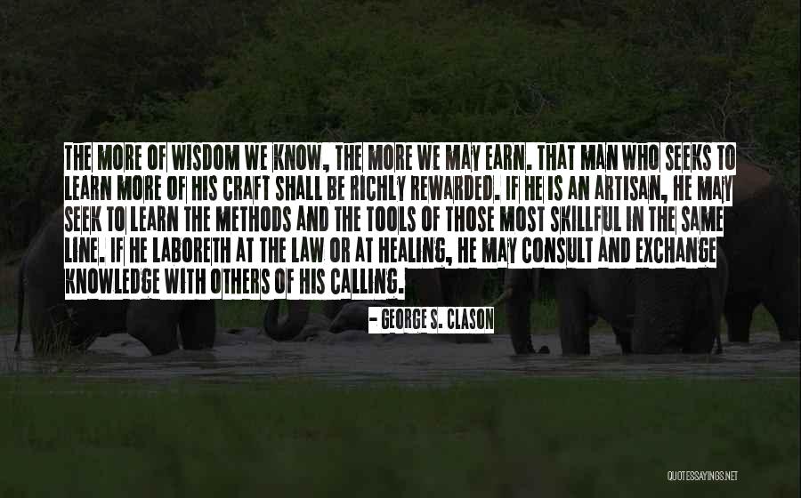 Healing Others Quotes By George S. Clason Healing Others Quotes By George S. Clason