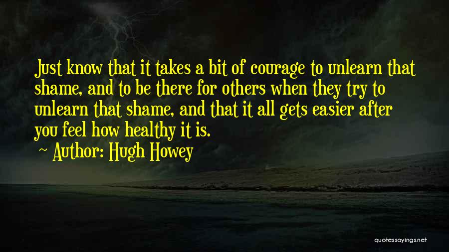 Healing Others Quotes By Hugh Howey