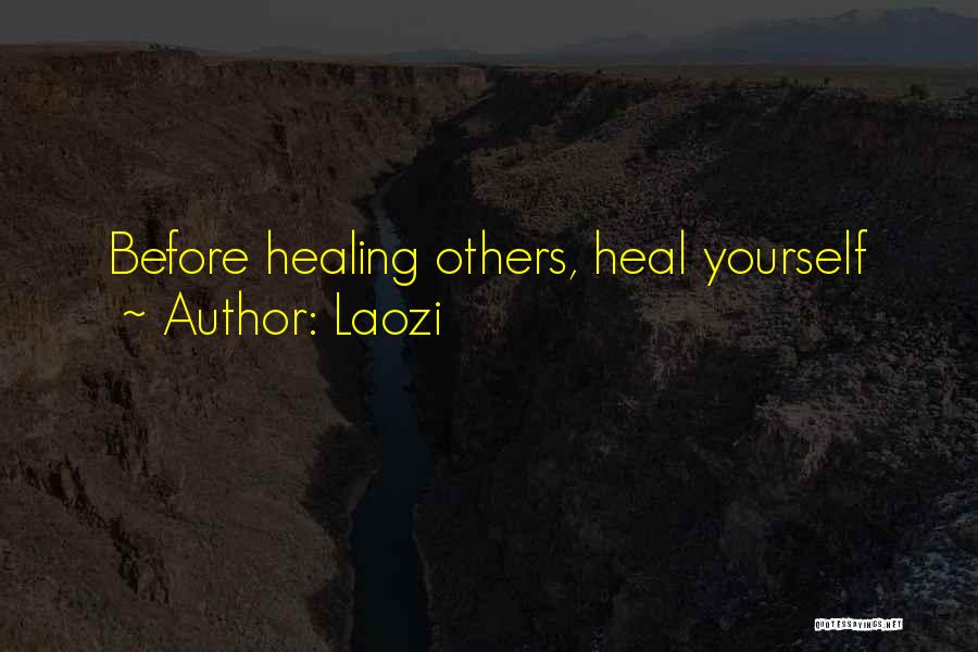 Healing Others Quotes By Laozi