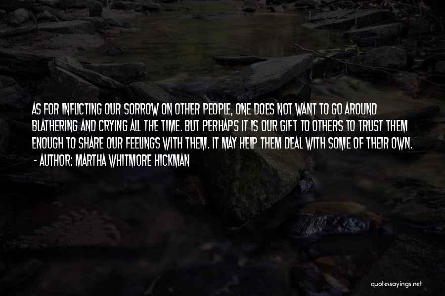 Healing Others Quotes By Martha Whitmore Hickman