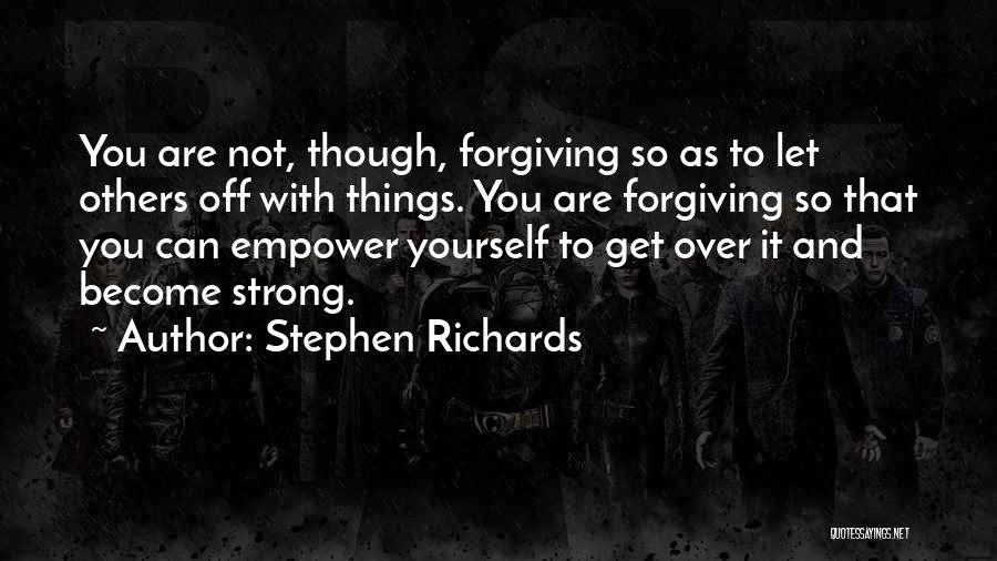 Healing Others Quotes By Stephen Richards
