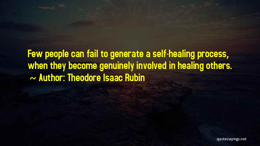 Healing Others Quotes By Theodore Isaac Rubin