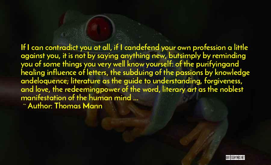 Healing Power Love Quotes By Thomas Mann
