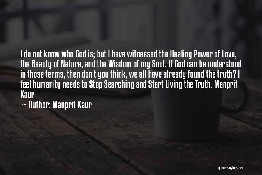 Healing Power Of God Quotes By Manprit Kaur