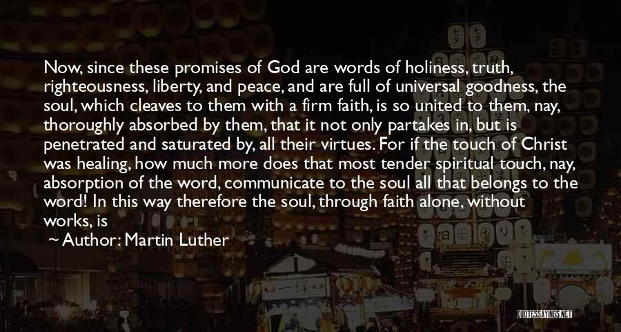Healing Power Of God Quotes By Martin Luther