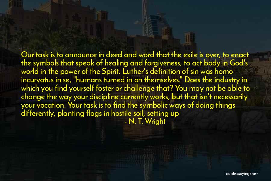 Healing Power Of God Quotes By N. T. Wright