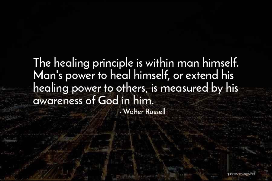 Healing Power Of God Quotes By Walter Russell