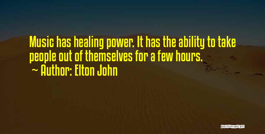 Healing Power Of Music Quotes By Elton John