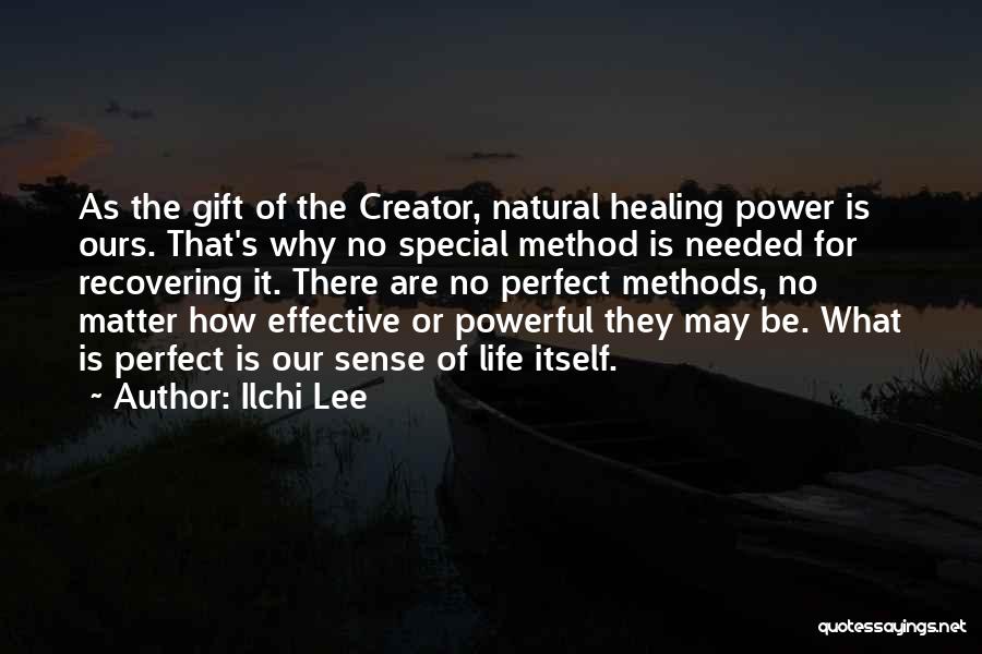 Healing Power Of Nature Quotes By Ilchi Lee