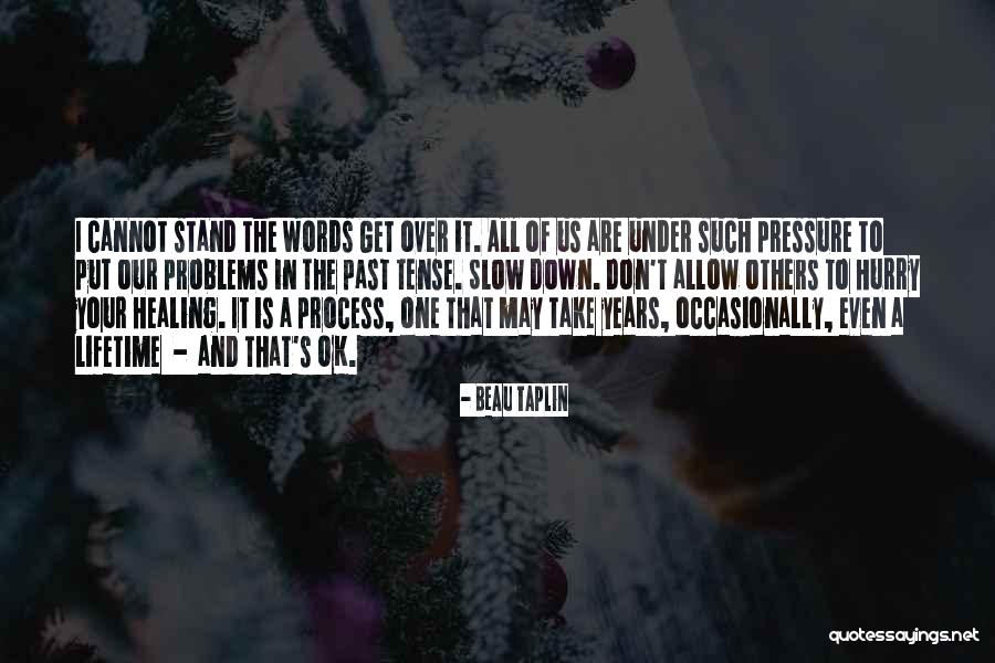 Healing Ptsd Quotes By Beau Taplin Healing Ptsd Quotes By Beau Taplin