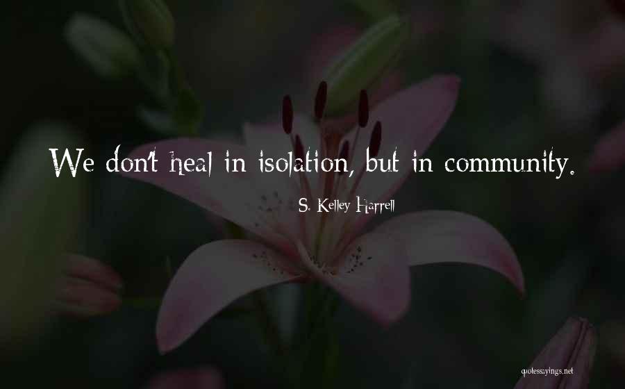 Healing Ptsd Quotes By S. Kelley Harrell Healing Ptsd Quotes By S. Kelley Harrell