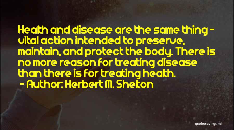 Healing Quotes By Herbert M. Shelton