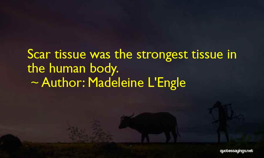 Healing Quotes By Madeleine L'Engle