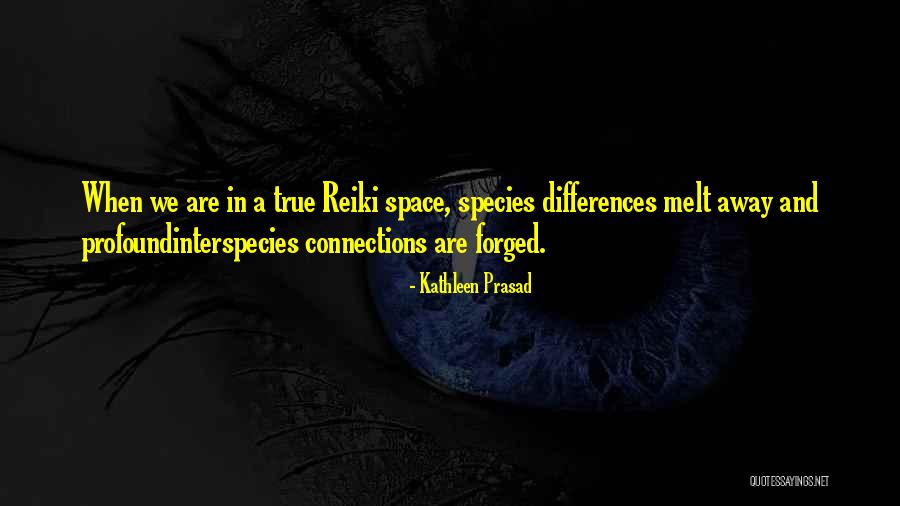 Healing Reiki Quotes By Kathleen Prasad Healing Reiki Quotes By Kathleen Prasad