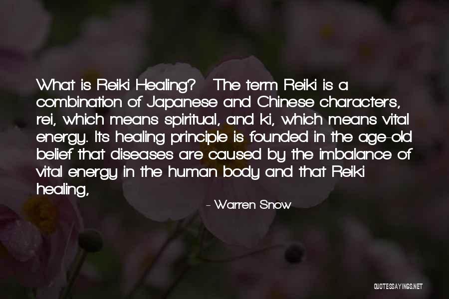Healing Reiki Quotes By Warren Snow Healing Reiki Quotes By Warren Snow