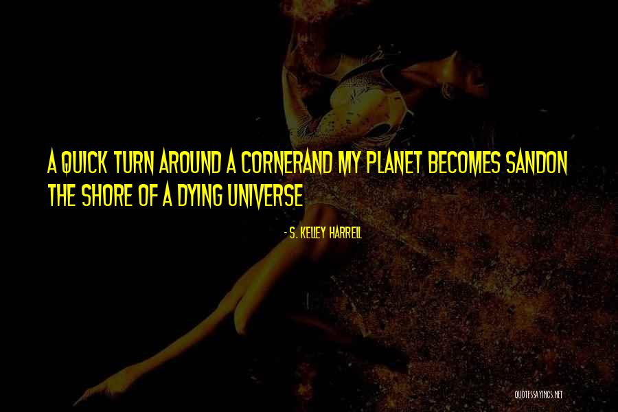 Healing Self And Planet Quotes By S. Kelley Harrell Healing Self And Planet Quotes By S. Kelley Harrell