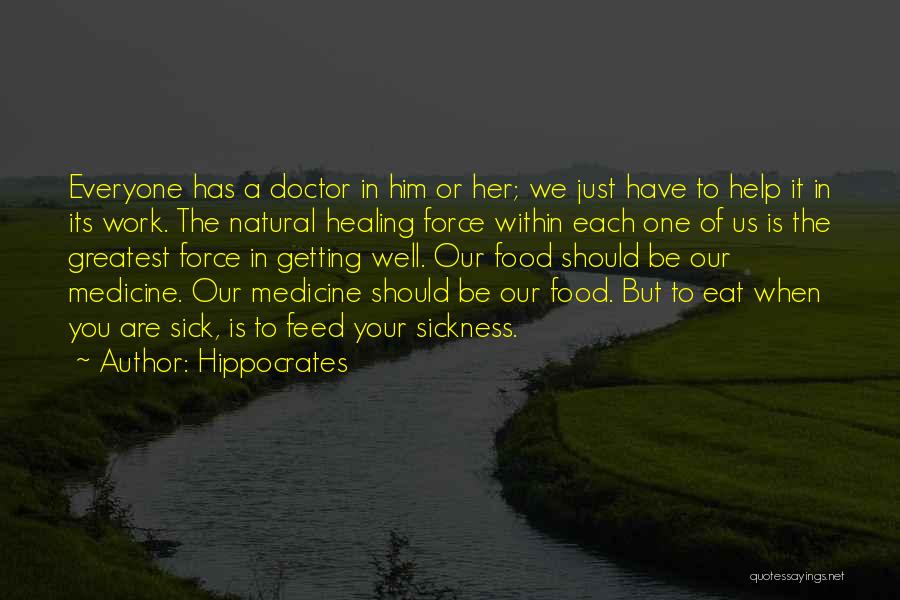 Healing Sickness Quotes By Hippocrates