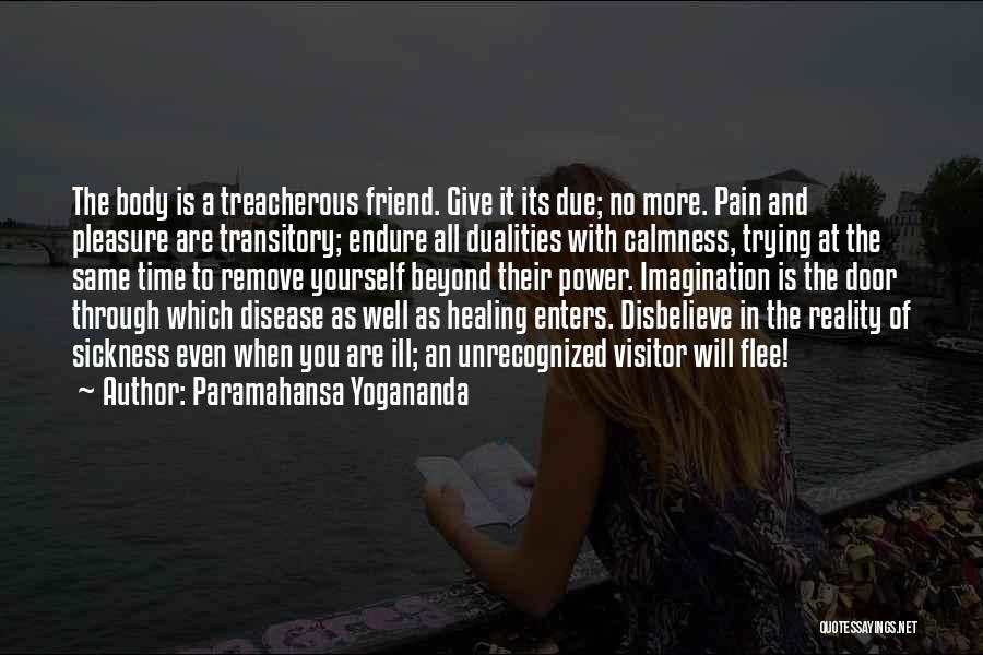 Healing Sickness Quotes By Paramahansa Yogananda