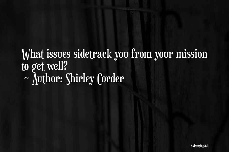 Healing Sickness Quotes By Shirley Corder