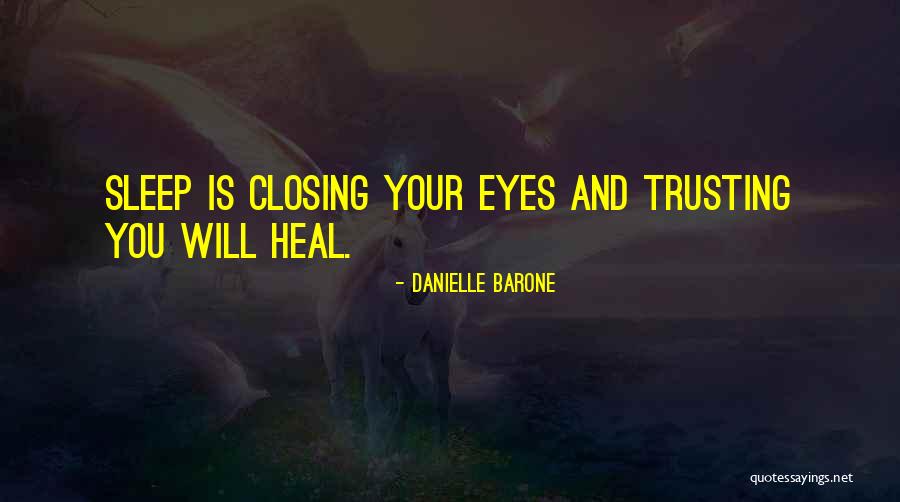 Healing Sleep Quotes By Danielle Barone