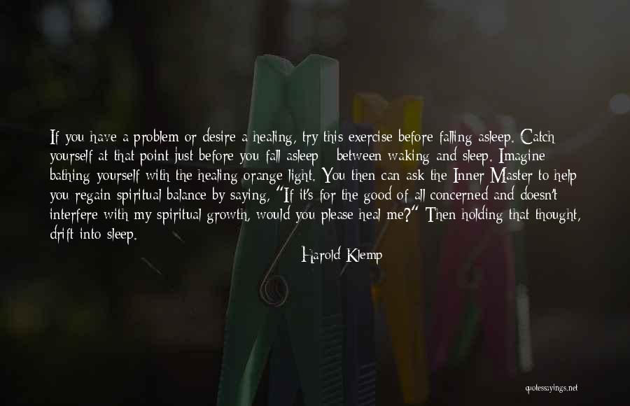 Healing Sleep Quotes By Harold Klemp Healing Sleep Quotes By Harold Klemp