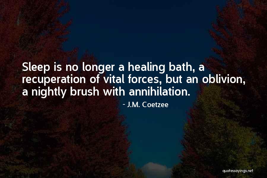 Healing Sleep Quotes By J.M. Coetzee Healing Sleep Quotes By J.M. Coetzee