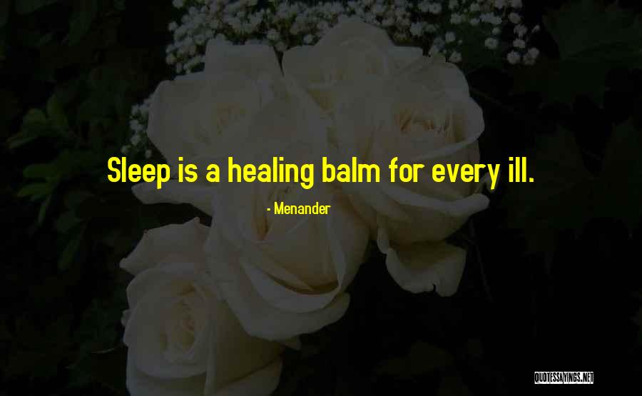 Healing Sleep Quotes By Menander Healing Sleep Quotes By Menander