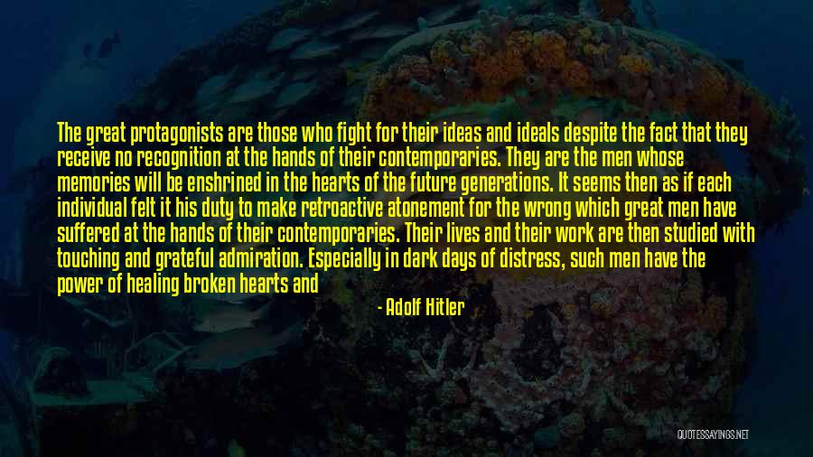 Healing Spirit Quotes By Adolf Hitler