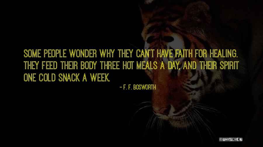 Healing Spirit Quotes By F. F. Bosworth