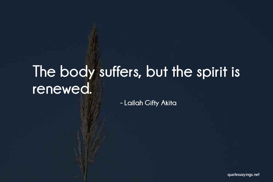 Healing Spirit Quotes By Lailah Gifty Akita