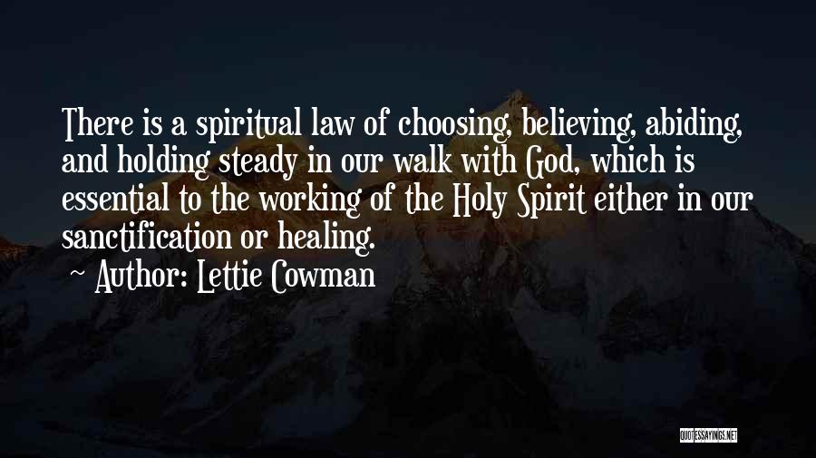 Healing Spirit Quotes By Lettie Cowman