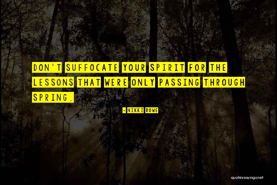 Healing Spirit Quotes By Nikki Rowe