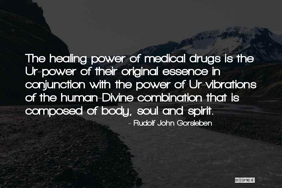 Healing Spirit Quotes By Rudolf John Gorsleben