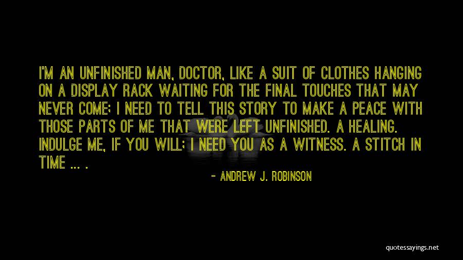 Healing Story Quotes By Andrew J. Robinson Healing Story Quotes By Andrew J. Robinson