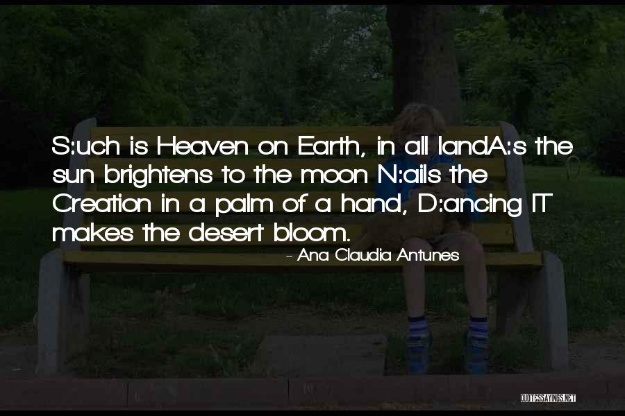 Healing The Earth Quotes By Ana Claudia Antunes