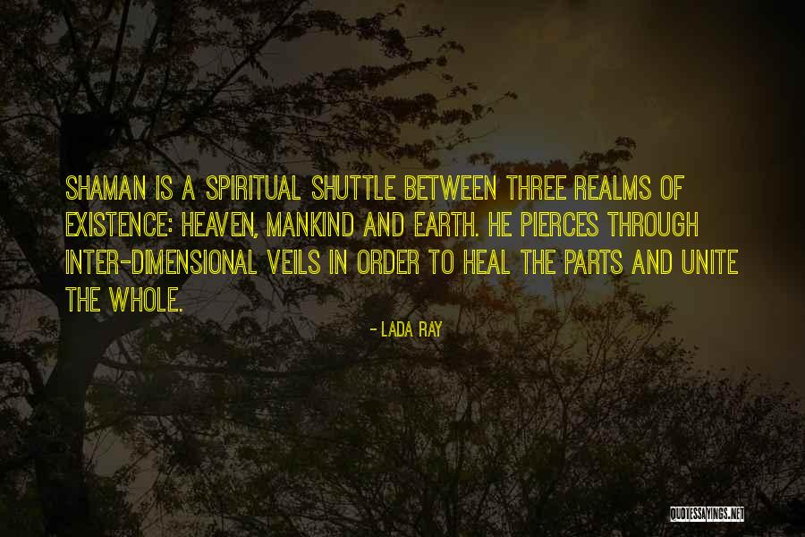 Healing The Earth Quotes By Lada Ray