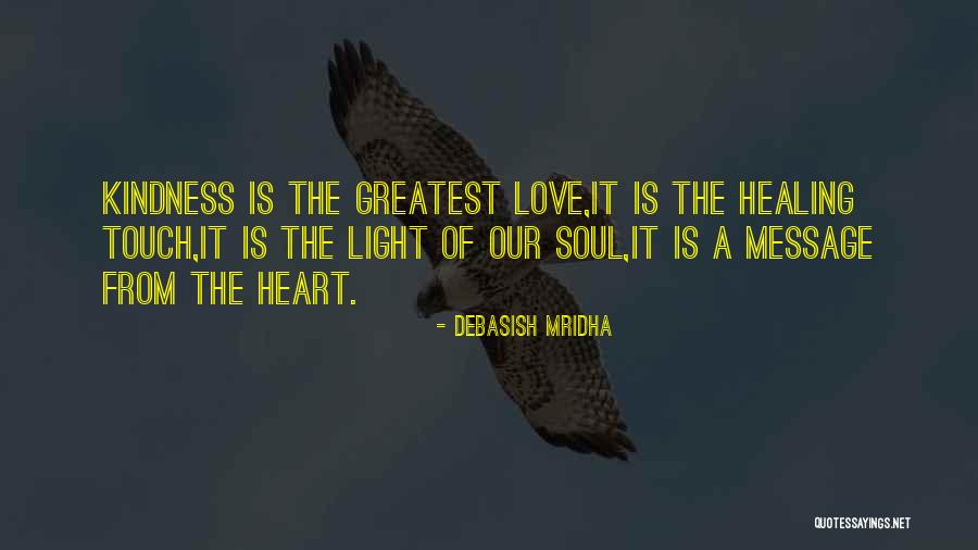 Healing The Heart Quotes By Debasish Mridha