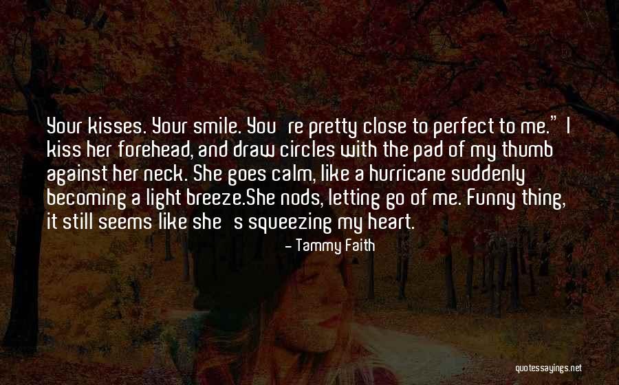 Healing The Heart Quotes By Tammy Faith