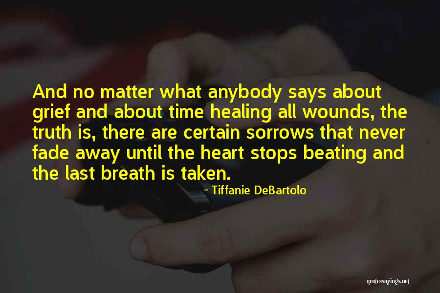 Healing The Heart Quotes By Tiffanie DeBartolo