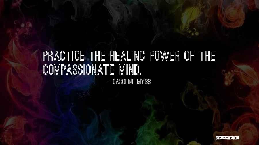 Healing The Mind Quotes By Caroline Myss Healing The Mind Quotes By Caroline Myss