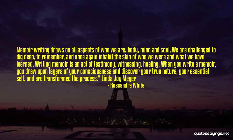Healing The Mind Quotes By Rossandra White Healing The Mind Quotes By Rossandra White