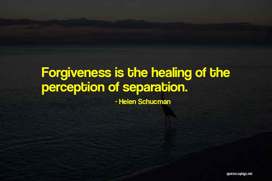Healing The Quotes By Helen Schucman Healing The Quotes By Helen Schucman