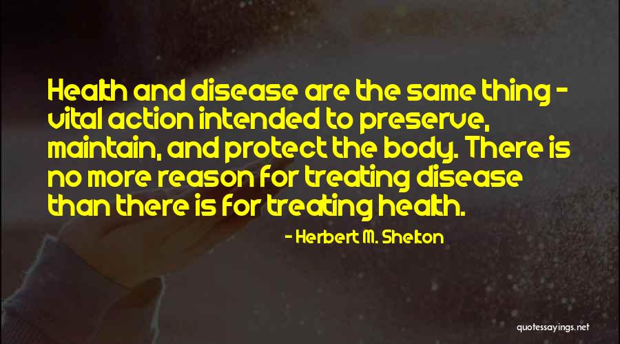 Healing The Quotes By Herbert M. Shelton Healing The Quotes By Herbert M. Shelton