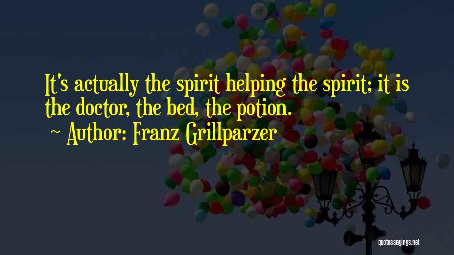 Healing The Spirit Quotes By Franz Grillparzer