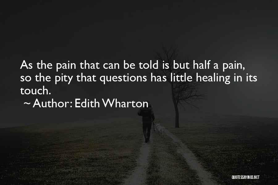Healing Touch Quotes By Edith Wharton
