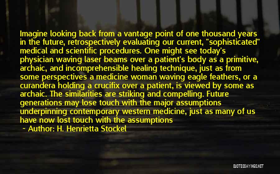 Healing Touch Quotes By H. Henrietta Stockel