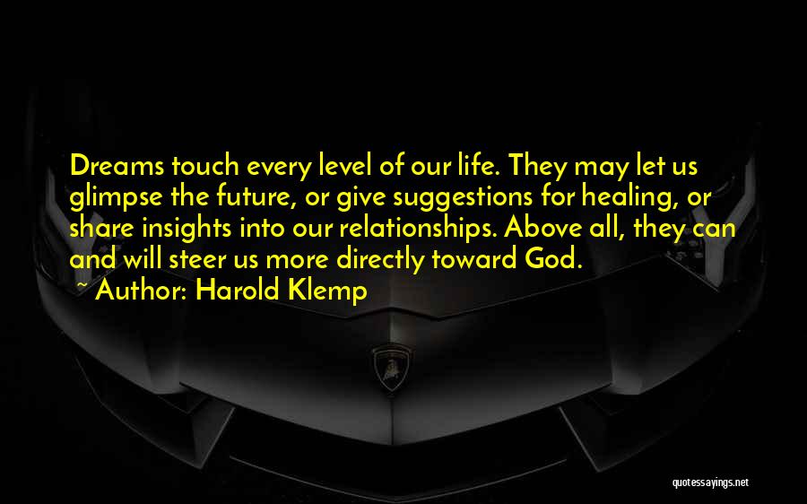 Healing Touch Quotes By Harold Klemp