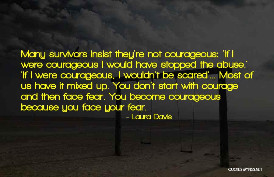 Healing Trauma Quotes By Laura Davis Healing Trauma Quotes By Laura Davis